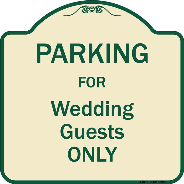 Designer Series-Parking For Wedding Guests Only Tan & Green Heavy-Gauge Aluminum